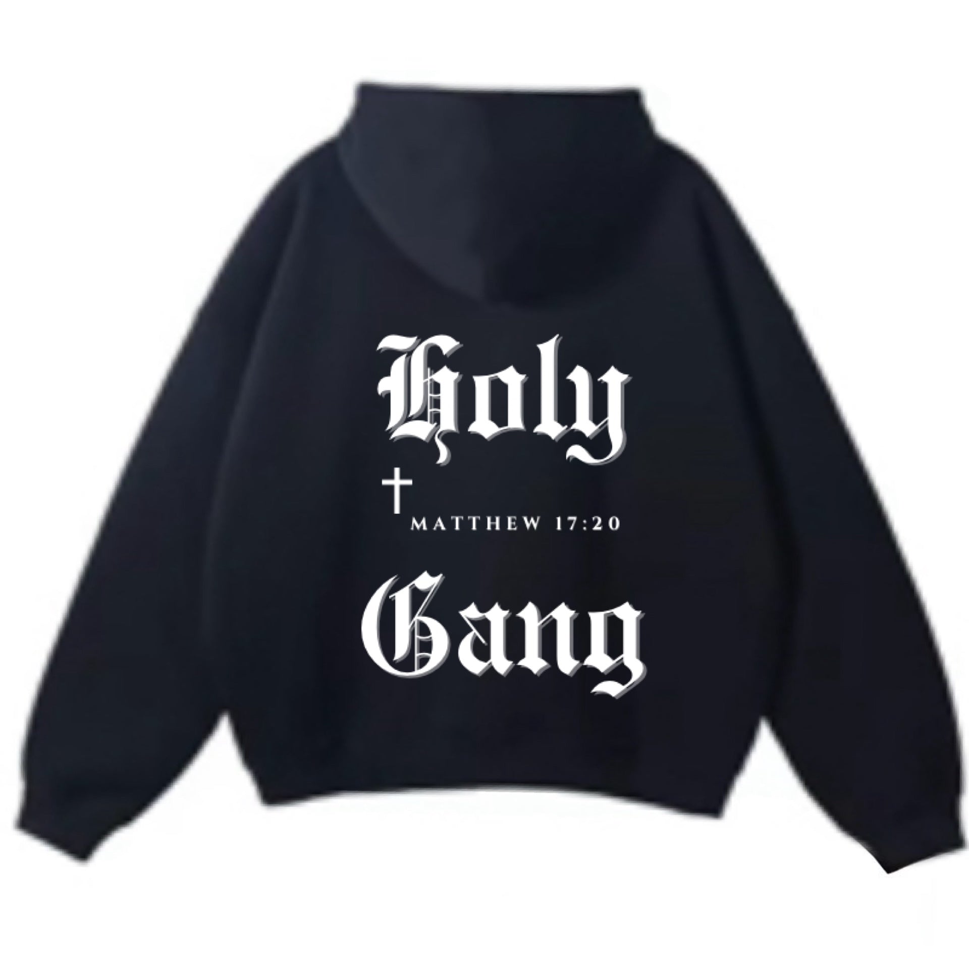 Back view of black Holy Gang hoodie with white gothic logo, cross and Bible verse Matthew 17.20.
