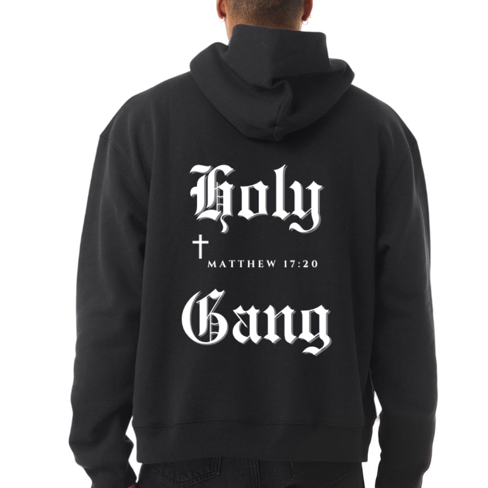 Back view of black Holy Gang hoodie with white gothic logo, cross, and Bible verse Matthew 17:20.
