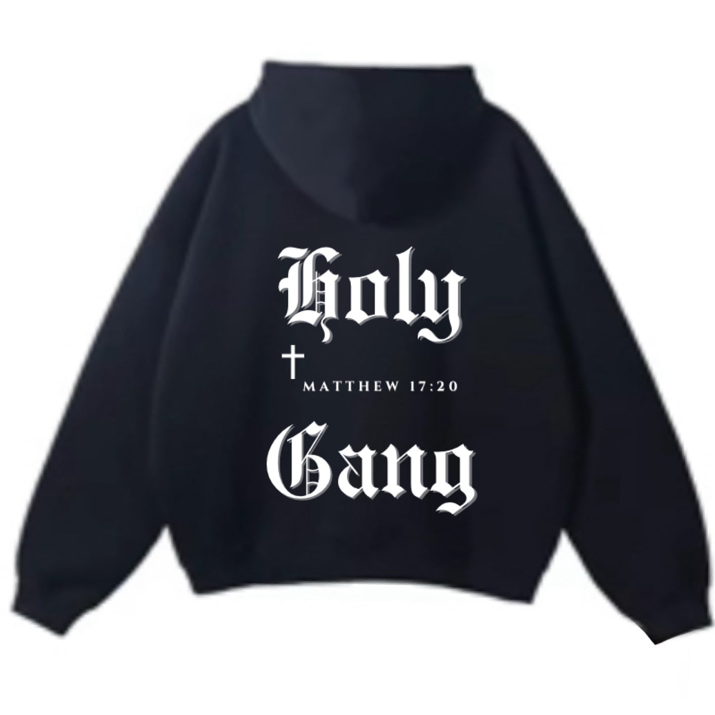 Back of black oversized Holy Gang hoodie with white gothic logo, cross and Matthew 17:20 verse.