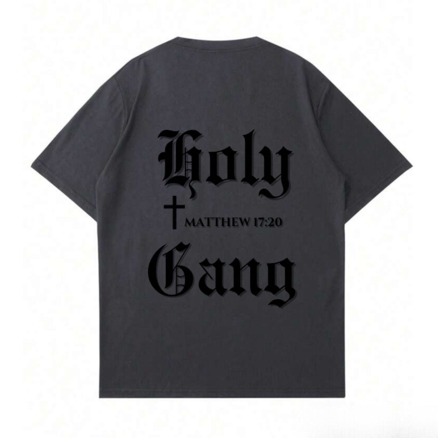 NOW AVAILABLE!!!! Holy Gang Oversized T-Shirt- Matthew 17:20 Edition for Women in Dark Gray