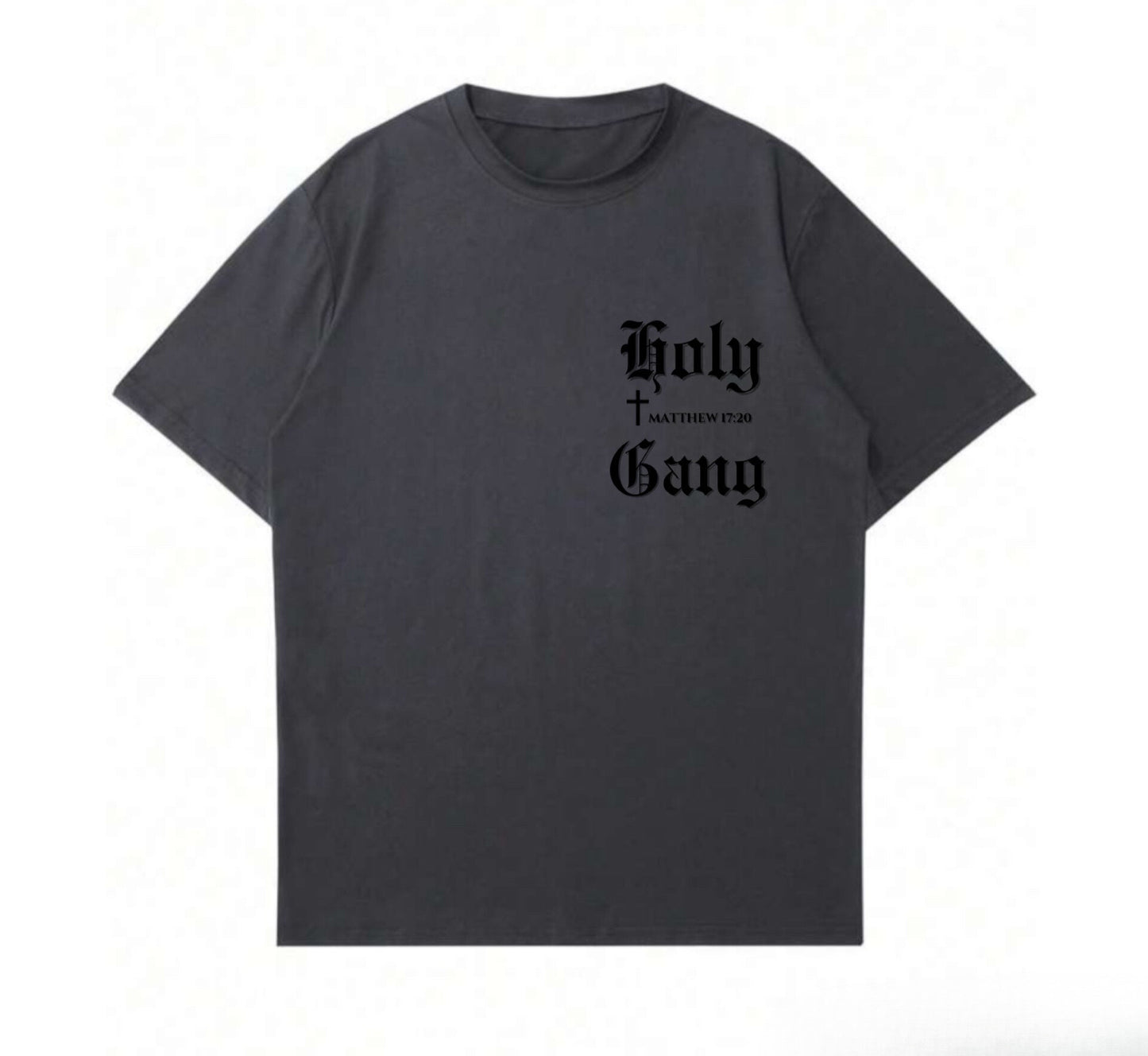 NOW AVAILABLE!!!! Holy Gang Oversized T-Shirt- Matthew 17:20 Edition for Women in Dark Gray