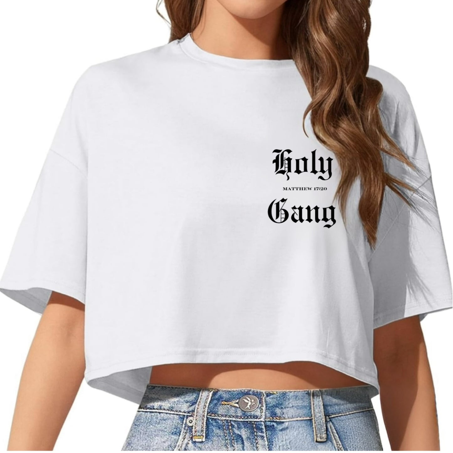 White crop top with Black shadowed Holy Gang logo and Matthew 17:20 in black text. Faith-based Christian Streetwear