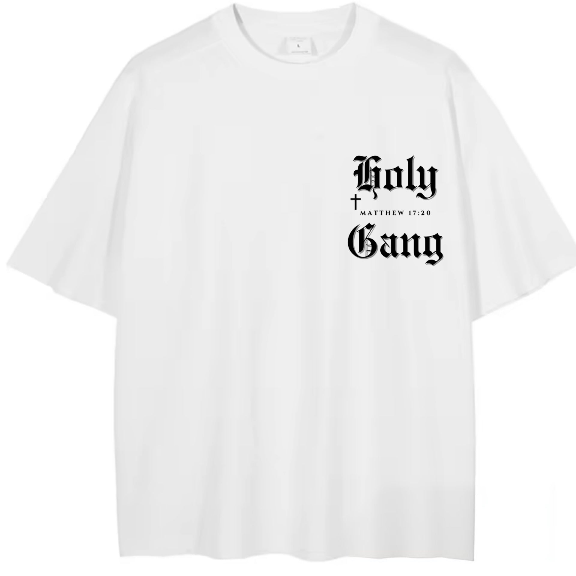 Front of white oversized Holy Gang t-shirt with black gothic logo, verse and Matthew 17:20 verse. 
